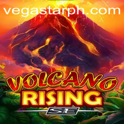 Discover the Thrilling World of VolcanoRisingSE: A Stellar Adventure